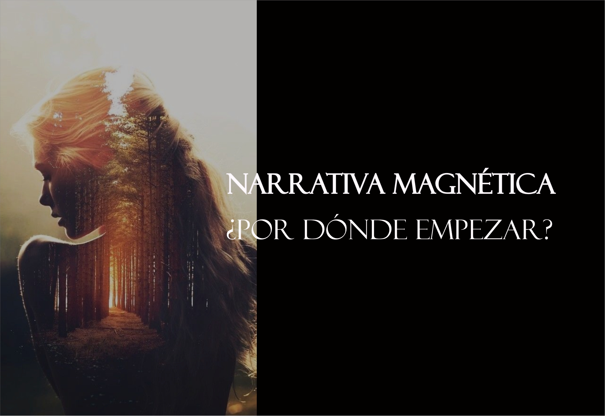 Narrativa magnética. ¿Por dónde empezar?