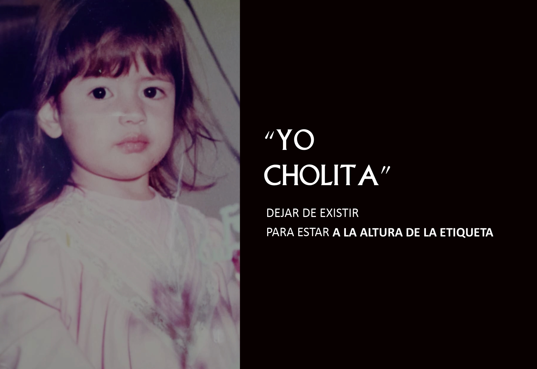 «Yo cholita»